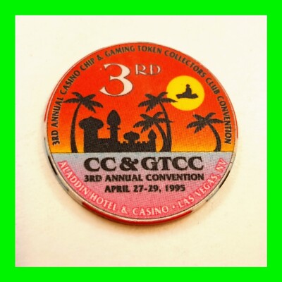 Vintage Casino Chip - 3rd Annual CC & GTCC Convention 1995 - Aladdin Las Vegas 