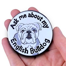 Blue English Bulldog Pinback Button Ask Me About My Dog Pin Accessories 2.25"