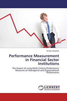 Performance Measurement in Financial Sector Institutions Forster Ampadu