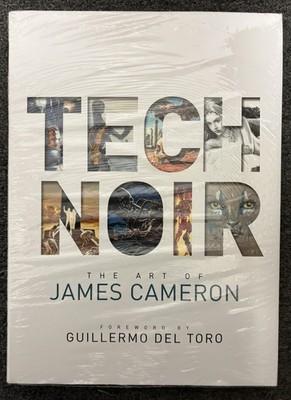 Tech Noir : The Art of James Cameron, Hardcover Foreword By Guillermo Del Toro