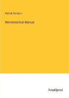 Hermeneutical Manual Patrick Fairbairn
