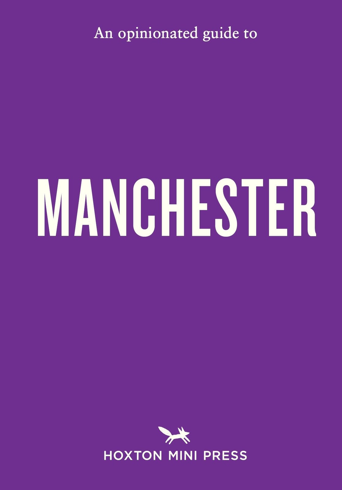 An Opinionated Guide to Manchester - 9781917719506 - Image 5