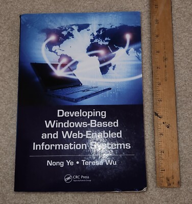Developing Windows-Based and Web-Enabled Information Systems Teresa Wu Nong Ye