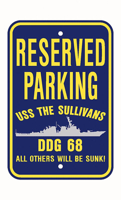 USS THE SULLIVANS DDG 68 Parking Sign U S Navy USN Military Sign PSNBY