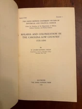 RARE Malaria & Colonization in the Carolina Low Country 1526-1696 SC 1940 Childs