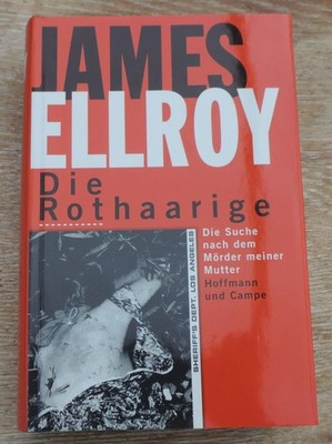 Die Rothaarige - Die Suche nach dem Mörder meiner Mutter von James Ellroy