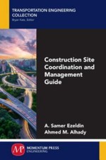 Construction Site Coordination and Management Guide, Paperback by Ezeldin, A....