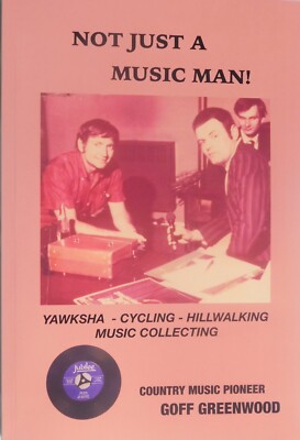 Not Just A Music Man-Goff Greenwood -Limited Edition p/b