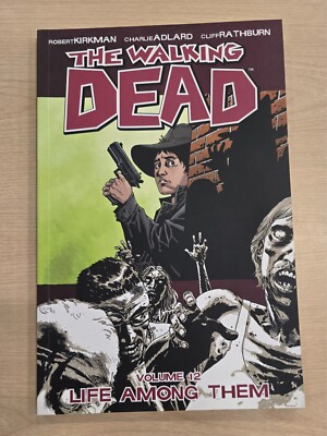 The Walking Dead #12: Life Among Them (Image Comics Malibu Comics 2010)