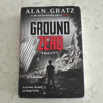 Ground Zero Hardcover by Alan Gratz (2021) Scholastic Juvenile Fiction