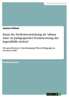 Janine Pollert | Kann Die Freiheitsentziehung Als 'Ultima Ratio' In...