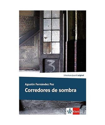 Corredores de sombra: Spanische Lektüre für das 4. und 5. Lernjahr: Spanische 