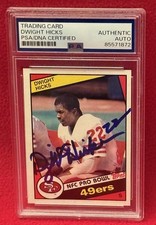 DWIGHT HICKS SAN FRANCISCO 49ERS Signed 1984 TOPPS CARD PSA Slabbed 85571872