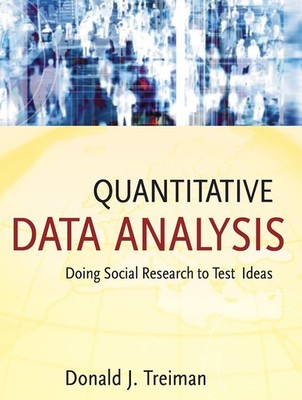 Quantitative Data Analysis: Doing Social Research to Test Ideas (Research Me...