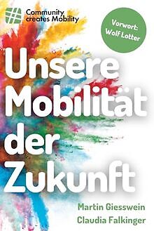 Unsere Mobilität der Zukunft: Kurzgeschichten aus der Co... | Buch | Zustand gut