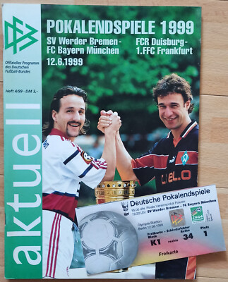 Org. Ticket + Heft DFB-Pokalfinale 12.6.1999 Werder Bremen - FC Bayern München
