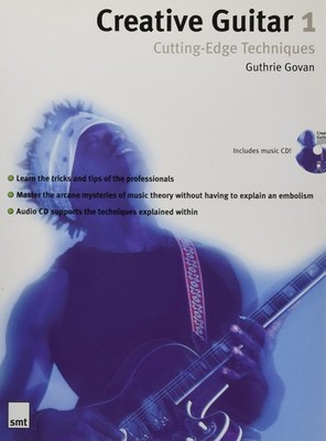 Creative Guitar 1: Cutting-Edge Techniques - Guitar Lesson Book with Pattern...
