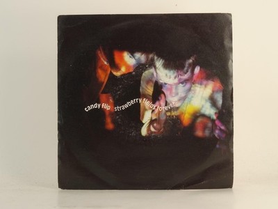 CANDY FLIP STRAWBERRY FIELDS FOREVER (72) 2 Track 7'' Single including Picture Sl