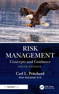 Risk Management by PMP, PMI-RMP, EVP, Carl L.  Pritchard (Paperback Book)