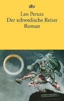 Der Schwedische Reiter, Leo Perutz