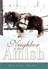 Neighbor to the Amish (Paperback or Softback)
