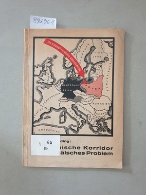Der polnische Korridor als europäisches Problem : Budding, Carl: