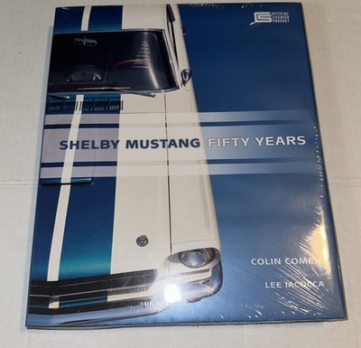 Shelby Mustang Fifty Years by Colin Comer STILL SEALED