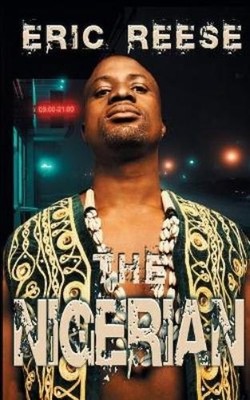Eric Reese The Nigerian (Paperback) (UK IMPORT)