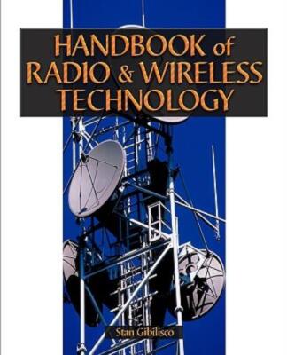 Handbook Of Radio & Wireless Technology