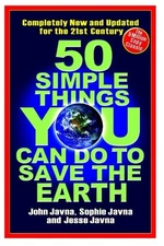 50 Simple Things You Can Do to Save the Earth: All New! Updated for the 21st...