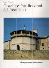 castelli e fortificazioni dell ascolano pruneti luigi 