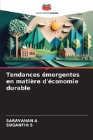 Saravanan A (U. A.) | Tendances éMergentes En MatièRe D'éConomie Durable | Buch