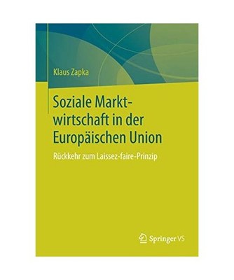 Soziale Marktwirtschaft in der Europäischen Union: Rückkehr zum Laissez-faire-