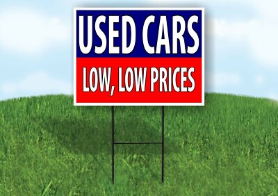 USED CAR LOW LOW PRICES BLUE RED Yard Sign with Stand LAWN SIGN