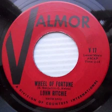 Lohn RitchieTEEN 45 WHEEL OF FORTUNE single sided pressing on VALMOR  e7866