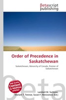 Lambert M. Surhone (U. A.) | Order Of Precedence In Saskatchewan | Taschenbuch