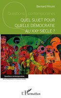 Quel Sujet Pour Quelle DéMocratie Au XxièMe SièCle? Bernard Hours Taschenbuch
