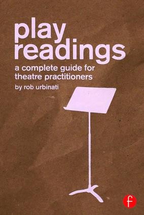Play Readings: A Complete Guide for Theatre Practitioners by Rob Urbinati NEW - Image 4