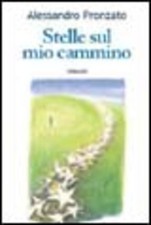 Stelle Sul Mio Cammino Alessandro Pronzato Gribaudi 2004