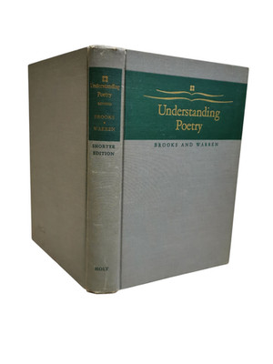 Understanding Poetry An Anthology For College Students, By R. P. Warren - 1950