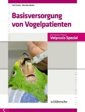 Basisversorgung von Vogelpatienten Veit Kostka