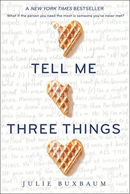 Tell Me Three Things by Buxbaum, Julie 0553535676 FREE Shipping