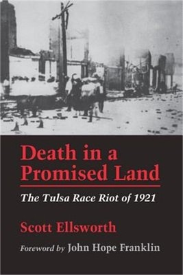 Death in a Promised Land: The Tulsa Race Riot of 1921 (Paperback or Softback)