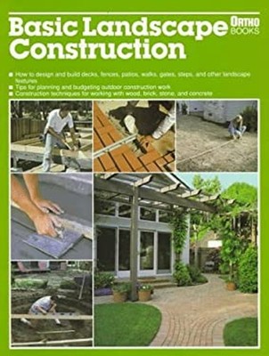 Ortho Books Basic Landscape Construction Paperback Douglas Rossi