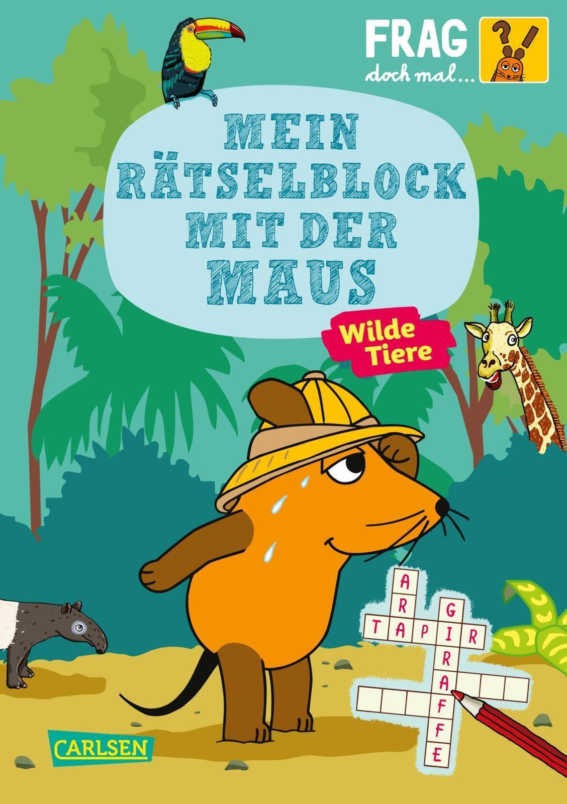 Frag doch mal ... die Maus: Mein Rätselblock mit der Maus- Wilde Tiere Christian
