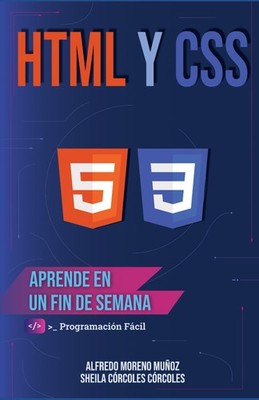 Aprende HTML y CSS en un fin de semana (Aprende en un fin de semana) (Spanish Ed