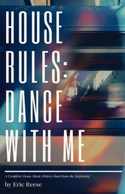 House Rules: Dance with Me by Eric Reese (English) Paperback Book