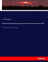 Anonymous | History Of Europe From The Commencement Of The French Revolution...