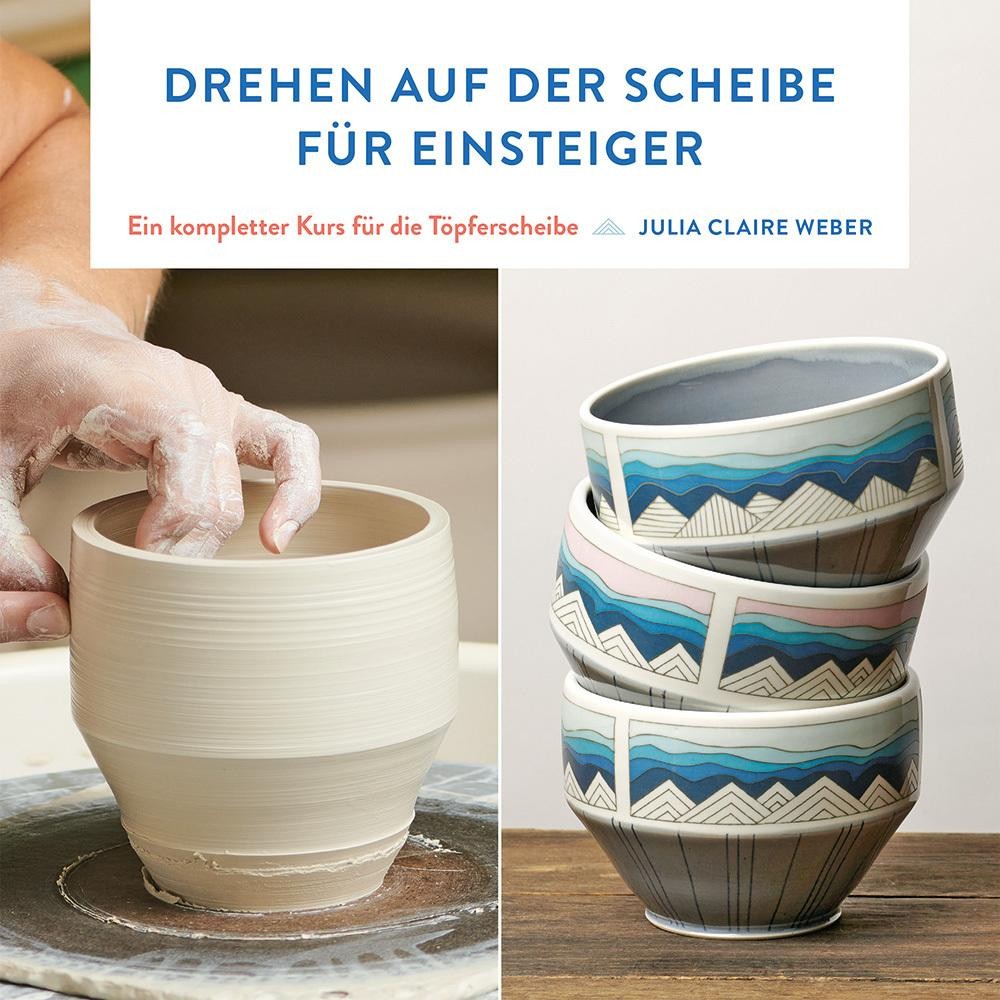 Hanusch Drehen Auf Der Scheibe Für Einsteiger, Ratgeber Von Julia Claire Weber - Bild 2
