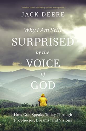 Why I Am Still Surprised by the Voice of God by Jack S. Deere - - Image 8